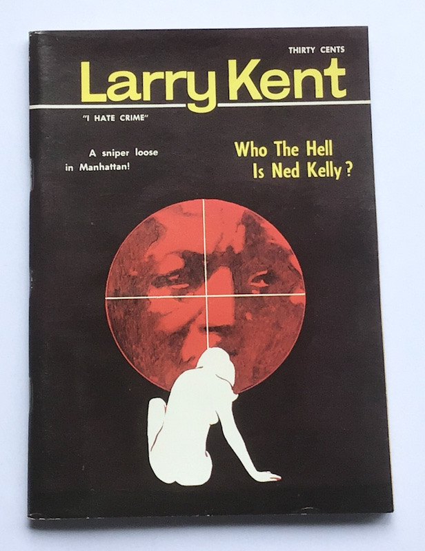 Larry Kent Who is Ned Kelly Australian Detective paperback book No708